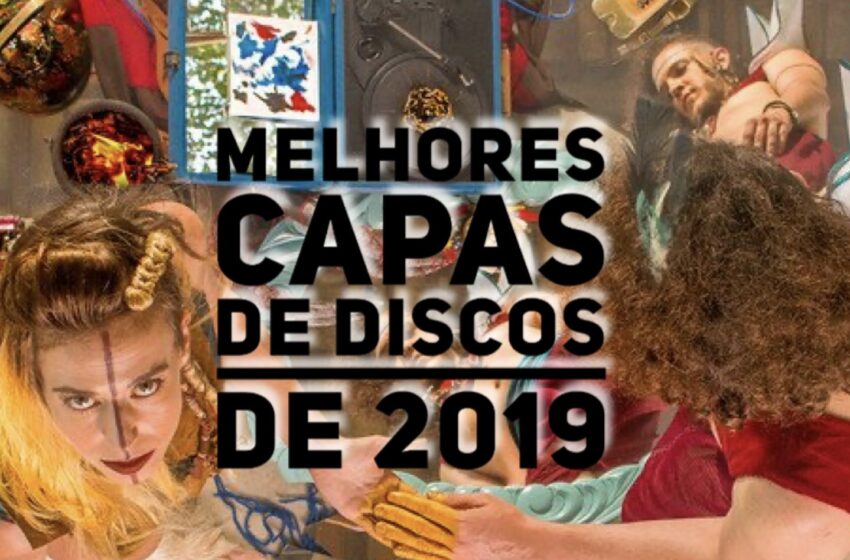  As 30 melhores capas de discos de 2019