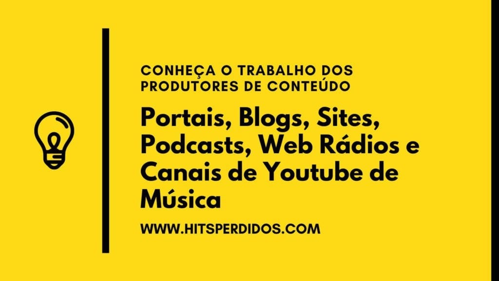 Portais Blogs Sites Podcasts Web Radios e Canais de Youtube de Música