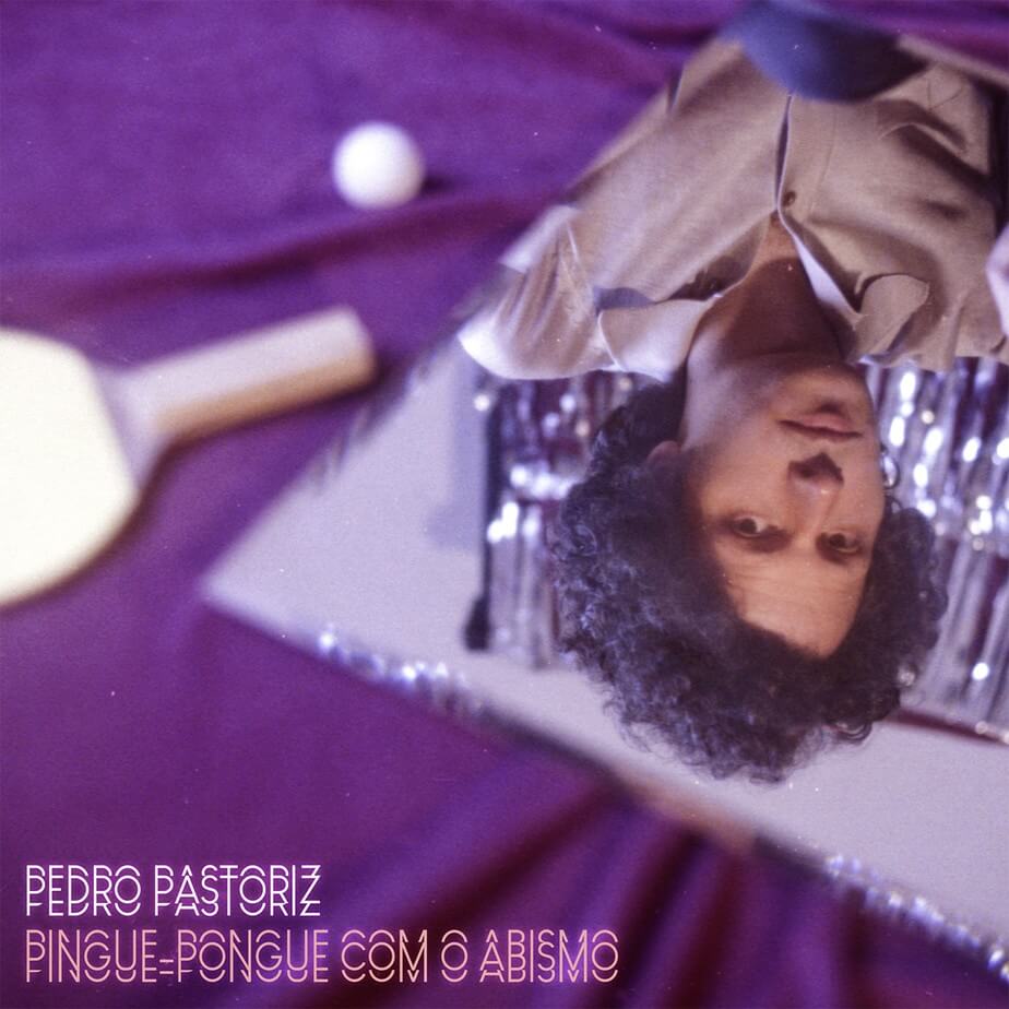 As 50 melhores capas de discos de 2020 - Pedro Pastoriz -Pingue-Pongue Com o Abismo