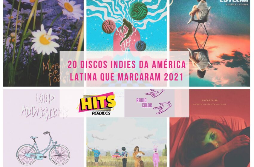  Radio Color #3 – 20 Discos Independentes da América Latina que Marcaram 2021