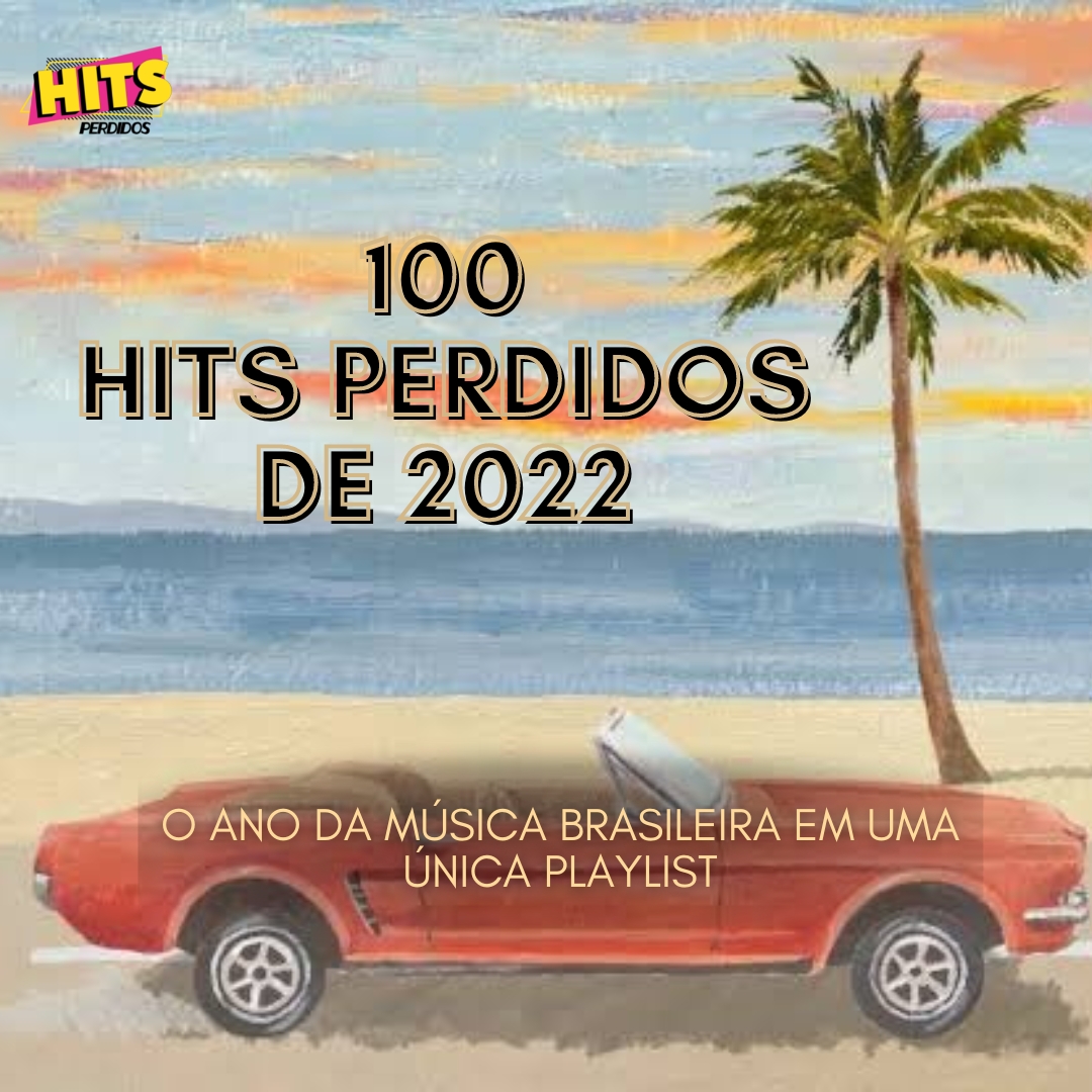 100 Hits Perdidos de 2022 - Capa Playlist