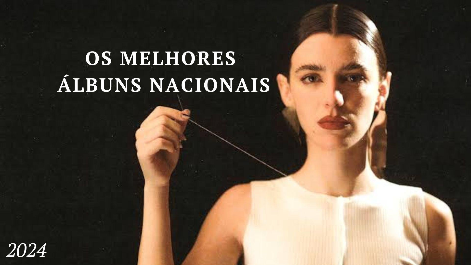 Os 50 Melhores Álbuns Nacionais (2024) - Hits Perdidos