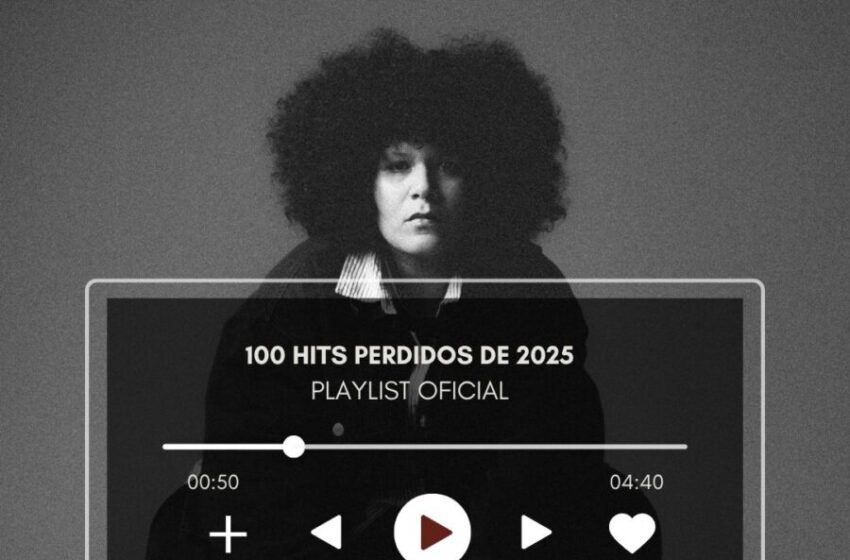  100 Hits Perdidos de 2025 – Playlist Oficial