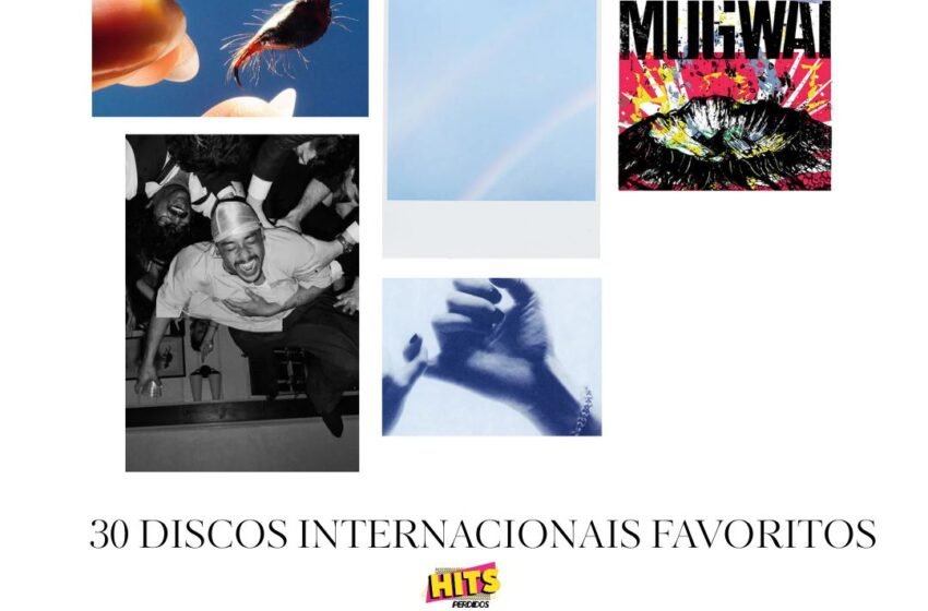  Os 30 Discos Internacionais Favoritos de 2025