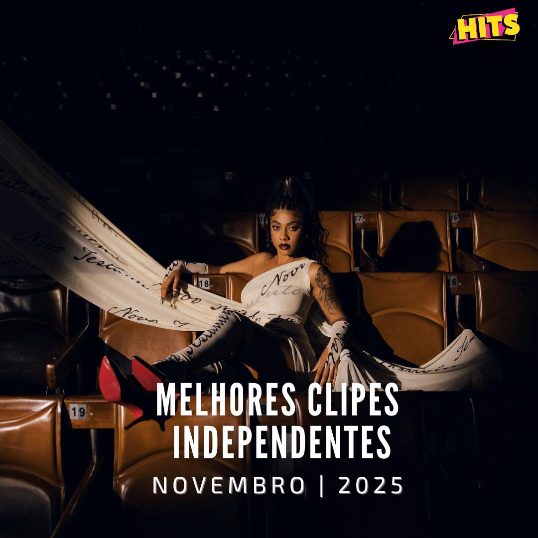 Os Melhores Clipes Independentes | Novembro (2025) - AJULIACOSTA